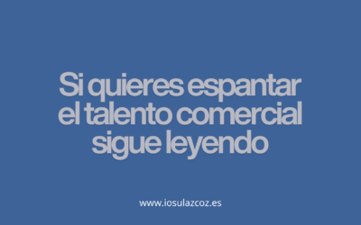 Por qué las empresas fracasan en la retención del talento en ventas