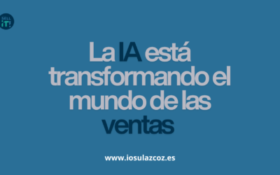 IA en ventas. Tecnología, talento y el nuevo modelo comercial
